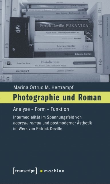 Marina Ortrud M. Hertrampf - Photographie und Roman, E-bok