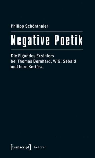Philipp Schonthaler - Negative Poetik, E-bok