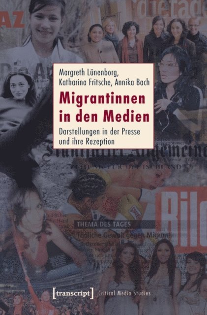 Annika Bach, Katharina Fritsche, Margreth Lunenborg - Migrantinnen in den Medien, E-bok