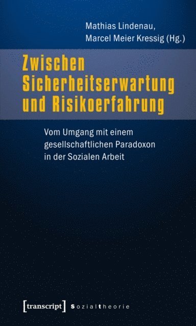 Marcel Meier Kressig, Mathias Lindenau - Zwischen Sicherheitserwartung und Risikoerfahrung, E-bok