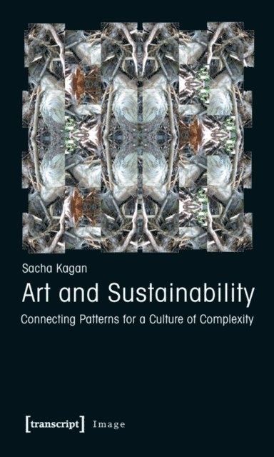Sacha Kagan - Art and Sustainability, E-bok