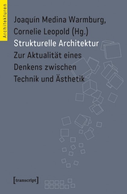 Cornelie Leopold, Joaquin Medina Warmburg - Strukturelle Architektur, E-bok