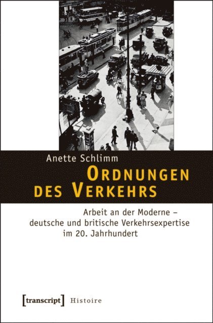 Anette Schlimm - Ordnungen des Verkehrs, E-bok