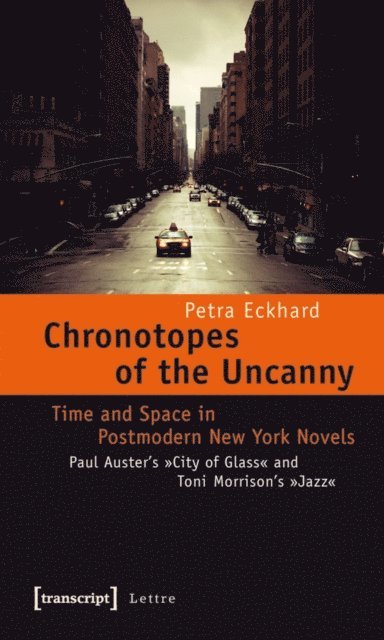 Petra Eckhard - Chronotopes of the Uncanny, E-bok