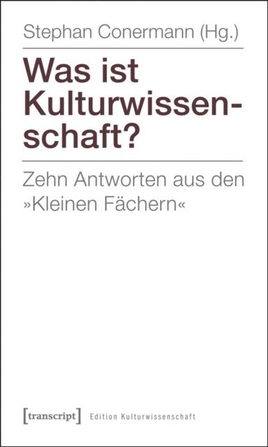 Stephan Conermann - Was ist Kulturwissenschaft?, E-bok