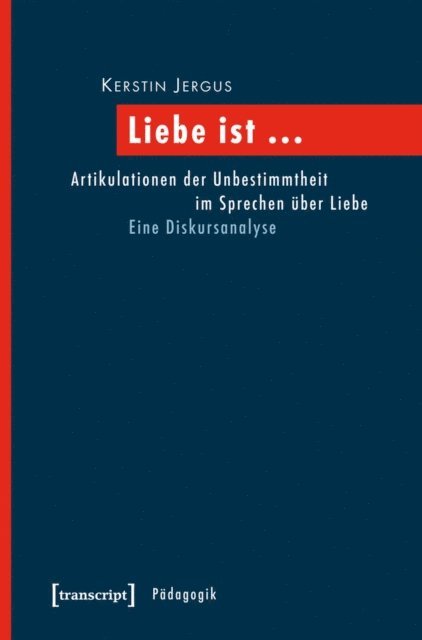 Kerstin Jergus - Liebe ist ..., E-bok