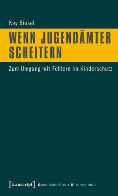 Kay Biesel - Wenn Jugendämter scheitern, E-bok