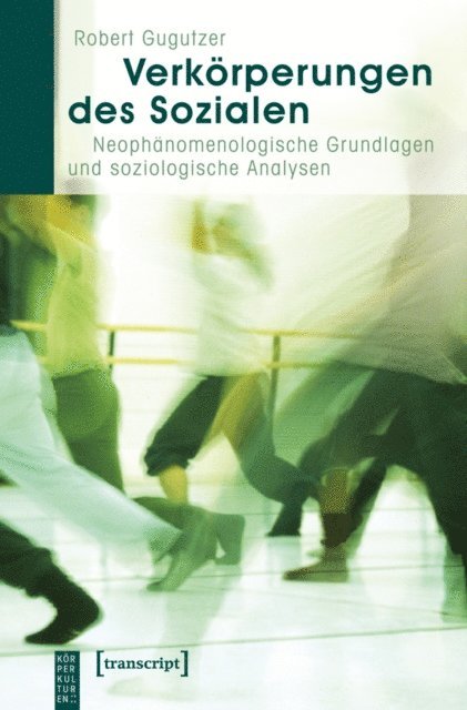 Robert Gugutzer - Verkörperungen des Sozialen, E-bok