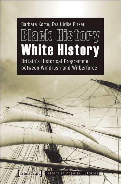 Eva Ulrike Pirker, Barbara Korte - Black History - White History, E-bok