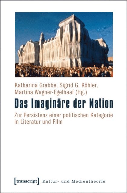 Martina Wagner-Egelhaaf, Sigrid G. Kohler, Katharina Grabbe - Das Imaginäre der Nation, E-bok