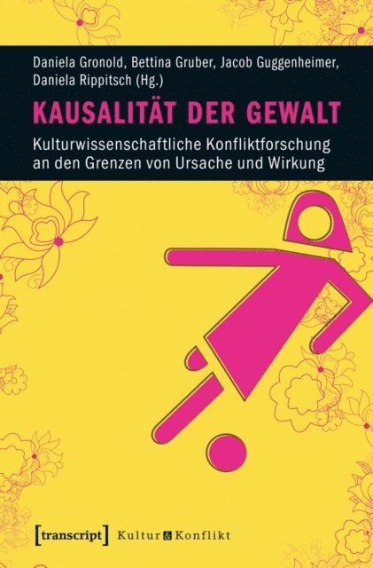 Daniela Rippitsch, Jacob Guggenheimer, Bettina Gruber, Daniela Gronold - Kausalität der Gewalt, E-bok