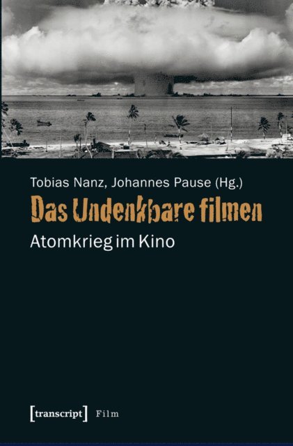 Johannes Pause, Tobias Nanz - Das Undenkbare filmen, E-bok
