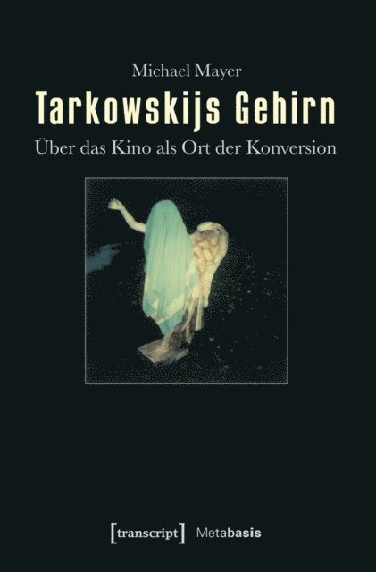 Michael Mayer - Tarkowskijs Gehirn, E-bok