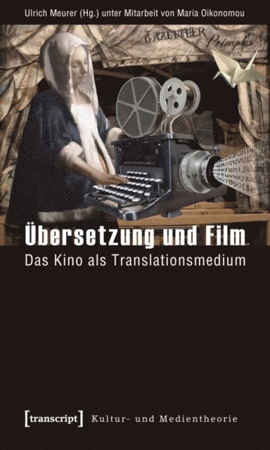 Maria Oikonomou, Ulrich Meurer - Übersetzung und Film, E-bok