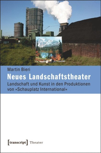 Martin Bieri - Neues Landschaftstheater, E-bok