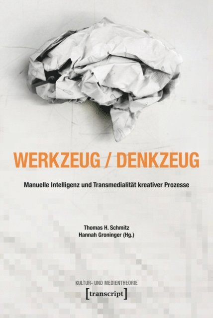 Hannah Groninger, Thomas H. Schmitz - Werkzeug - Denkzeug, E-bok
