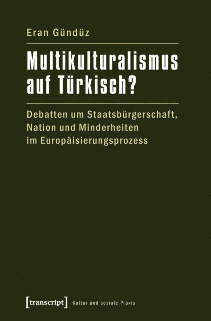 Eran Gunduz - Multikulturalismus auf Türkisch?, E-bok