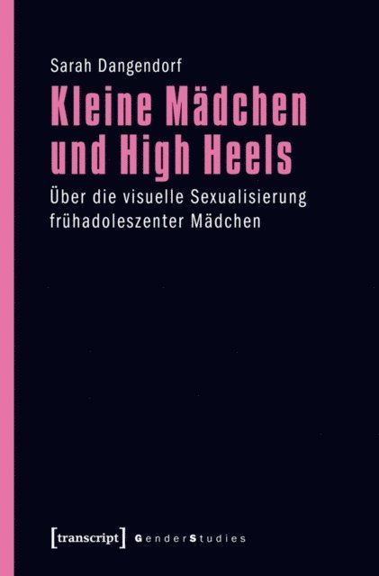 Sarah Dangendorf - Kleine Mädchen und High Heels, E-bok
