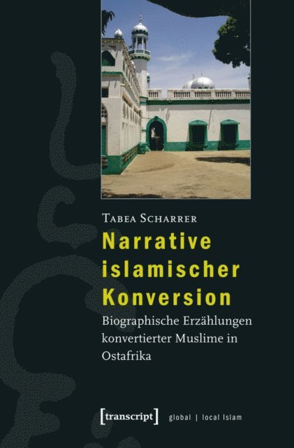 Tabea Scharrer - Narrative islamischer Konversion, E-bok