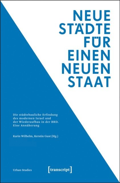 Kerstin Gust, Karin Wilhelm - Neue Städte für einen neuen Staat, E-bok