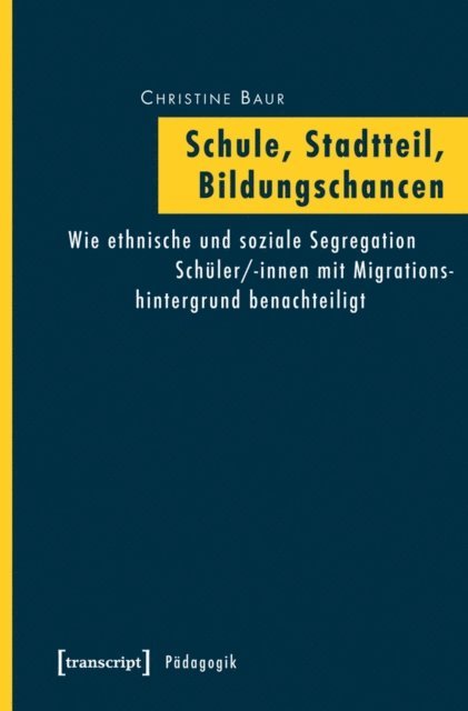 Christine Baur - Schule, Stadtteil, Bildungschancen, E-bok