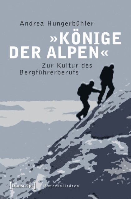 Andrea Hungerbuhler - »Könige der Alpen«, E-bok