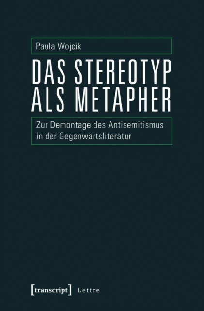Paula Wojcik - Das Stereotyp als Metapher, E-bok