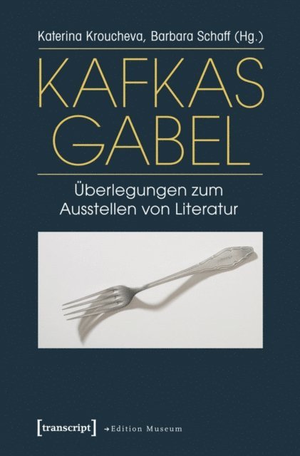 Barbara Schaff, Katerina Kroucheva - Kafkas Gabel, E-bok