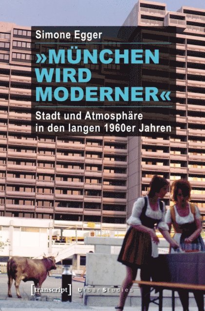 Simone Egger - »München wird moderner«, E-bok