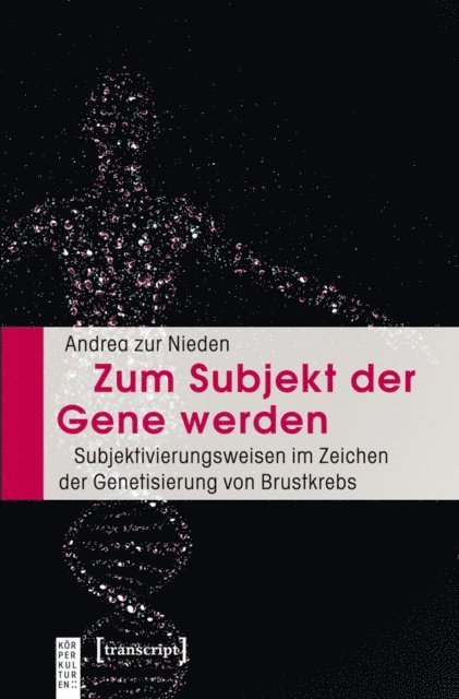 Andrea zur Nieden - Zum Subjekt der Gene werden, E-bok