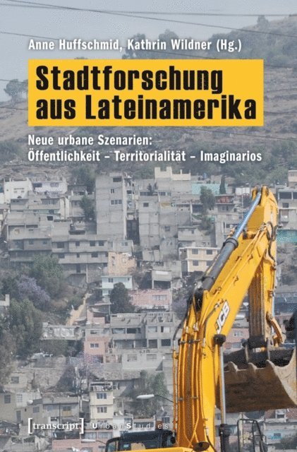 Kathrin Wildner, Anne Huffschmid - Stadtforschung aus Lateinamerika, E-bok