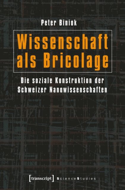 Peter Biniok - Wissenschaft als Bricolage, E-bok