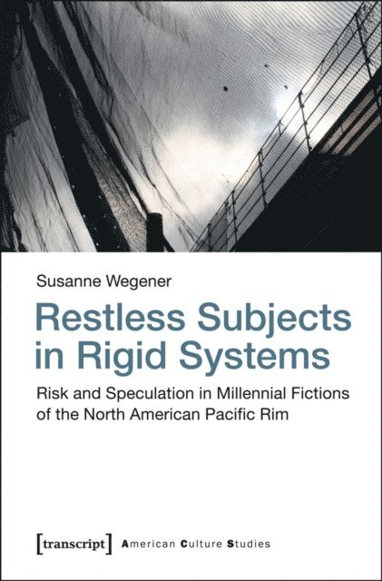 Susanne Wegener - Restless Subjects in Rigid Systems, E-bok