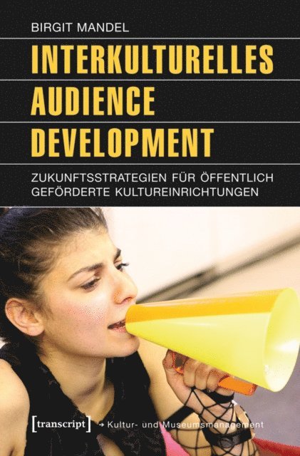 Birgit Mandel - Interkulturelles Audience Development, E-bok