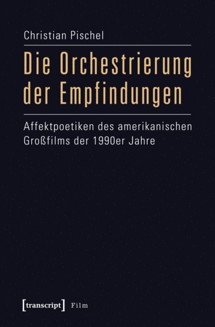 Christian Pischel - Die Orchestrierung der Empfindungen, E-bok