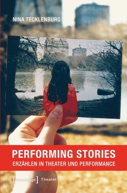 Nina Tecklenburg - Performing Stories, E-bok