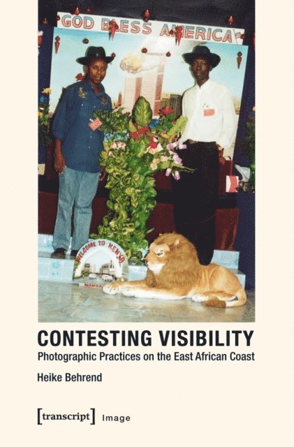 Heike Behrend - Contesting Visibility, E-bok