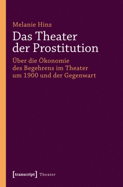 Melanie Hinz - Das Theater der Prostitution, E-bok