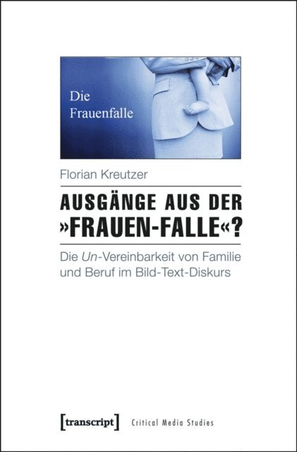 Florian Kreutzer - Ausgänge aus der »Frauen-Falle«?, E-bok