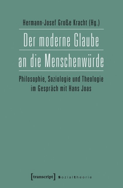 Hermann-Josef Groe Kracht - Der moderne Glaube an die Menschenwürde, E-bok