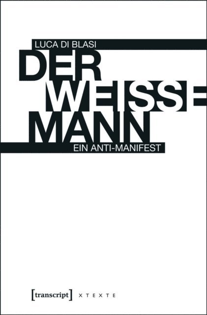 Luca Di Blasi - Der weiße Mann, E-bok