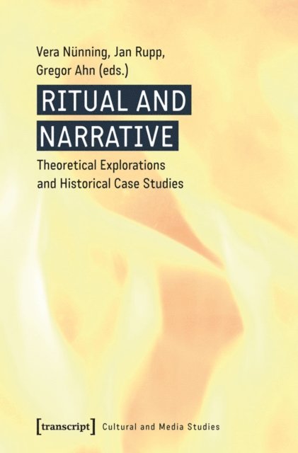 Gregor Ahn, Jan Rupp, Vera Nunning - Ritual and Narrative, E-bok