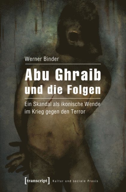 Werner Binder - Abu Ghraib und die Folgen, E-bok