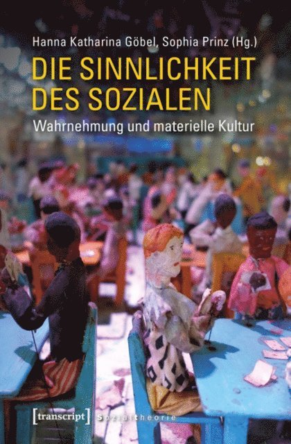 Sophia Prinz, Hanna Katharina Gobel - Die Sinnlichkeit des Sozialen, E-bok