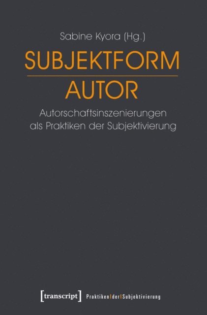 Sabine Kyora - Subjektform Autor, E-bok