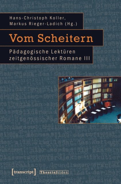 Markus Rieger-Ladich, Hans-Christoph Koller - Vom Scheitern, E-bok