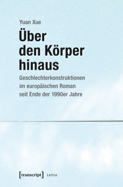 Yuan Xue - Über den Körper hinaus, E-bok