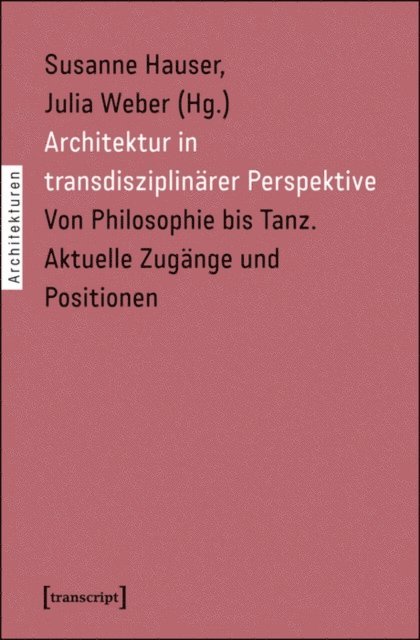 Julia Weber, Susanne Hauser - Architektur in transdisziplinärer Perspektive, E-bok