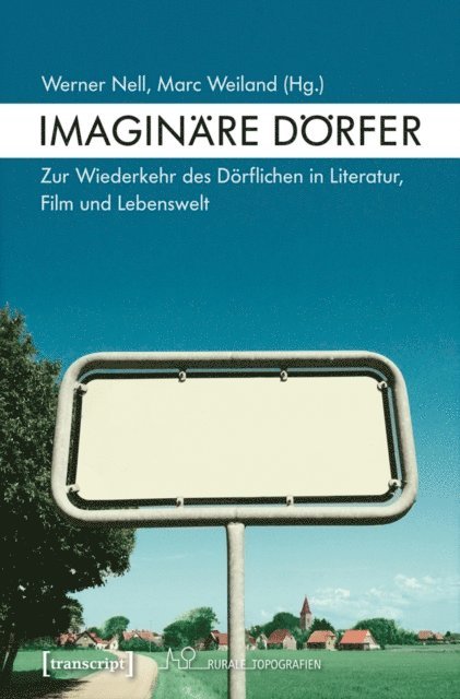 Marc Weiland, Werner Nell - Imaginäre Dörfer, E-bok