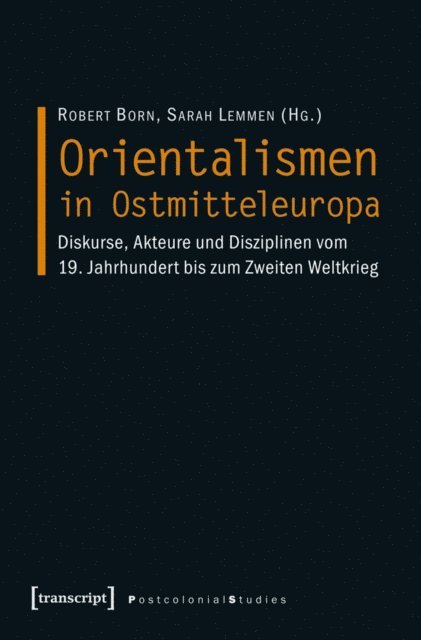 Sarah Lemmen, Robert Born - Orientalismen in Ostmitteleuropa, E-bok